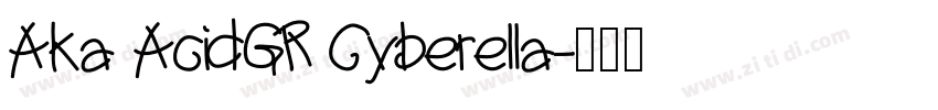 Aka AcidGR Cyberella字体转换